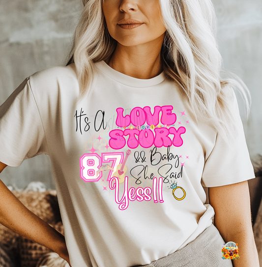 It's A Love Story & Baby She Said YES