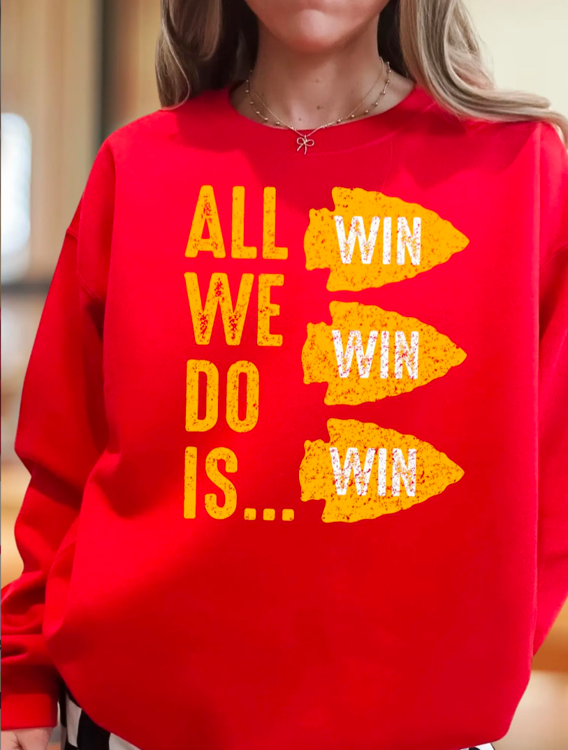 All we do is win