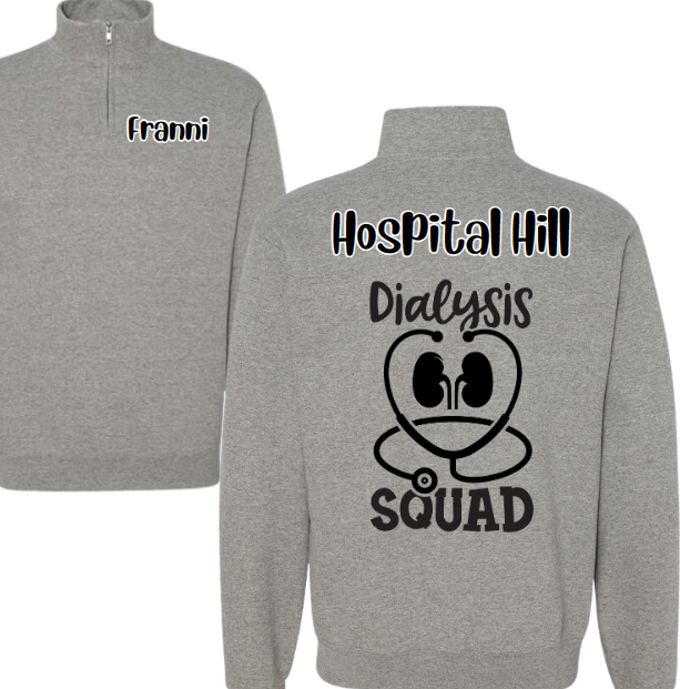 Dialysis Squad Quarter Zip