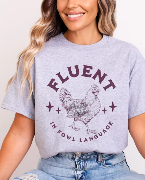 Fluent In Fowl Language
