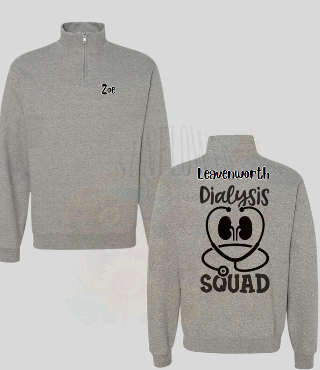 Dialysis Squad Quarter Zip