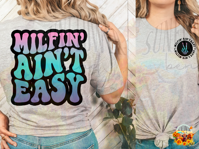 Milfin' Ain't Easy