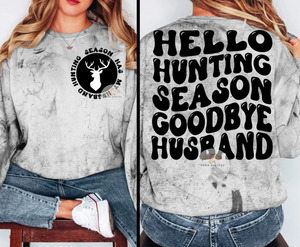 Hello Hunting Season Goodbye Husband